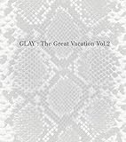 THE GREAT VACATION VOL.2~SUPER BEST OF GLAY~(初回限定盤B)(DVD付)